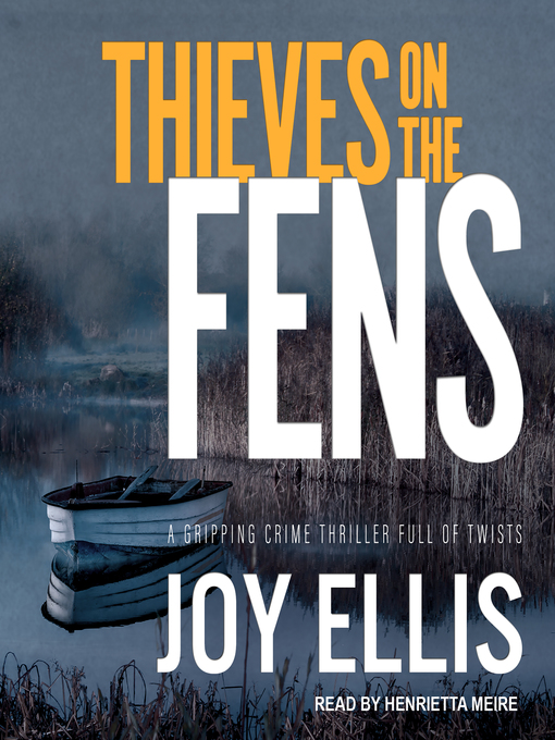 Title details for Thieves on the Fens by Joy Ellis - Available